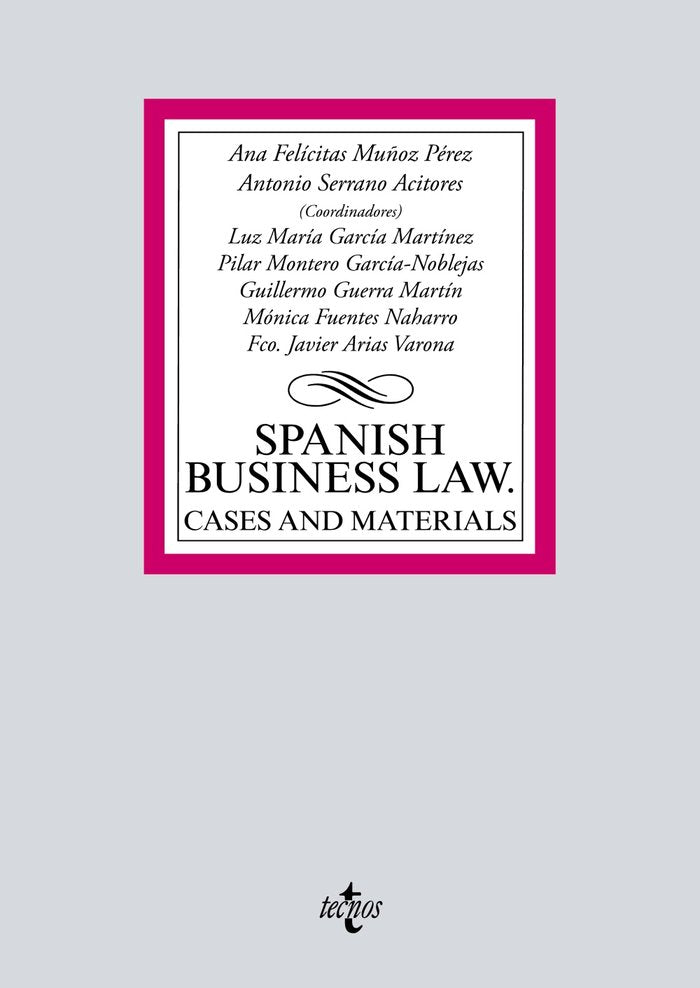 Spanish Business Law: cases and materials, de Muñoz Pérez, Ana Felicitas | portada del libro