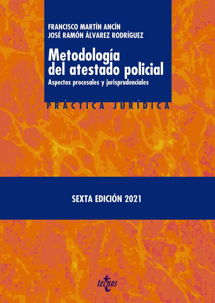 Metodología del atestado policial, de Martín Ancín, Francisco | portada del libro