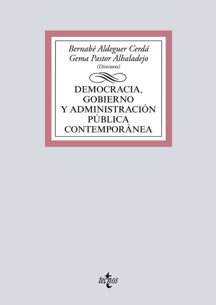 Democracia, Gobierno y Administración Pública contemporánea, de Aldeguer Cerdá, Bernabé | portada del libro
