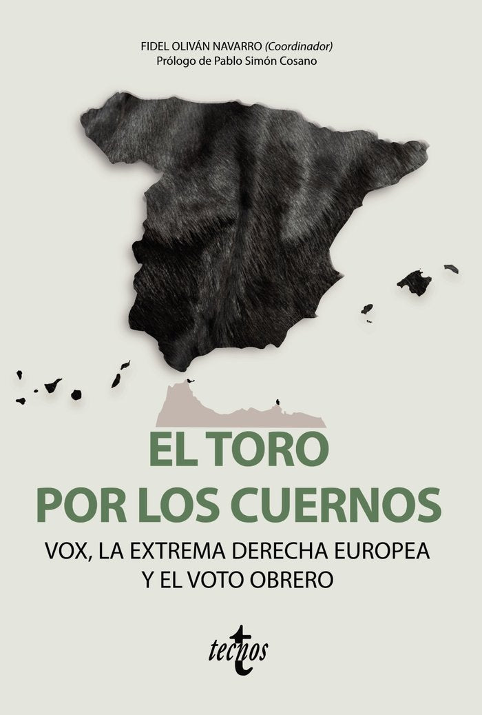 El toro por los cuernos VOX la extrema derecha europea y el voto obrero, de Olivan Navarro, Fidel | portada del libro