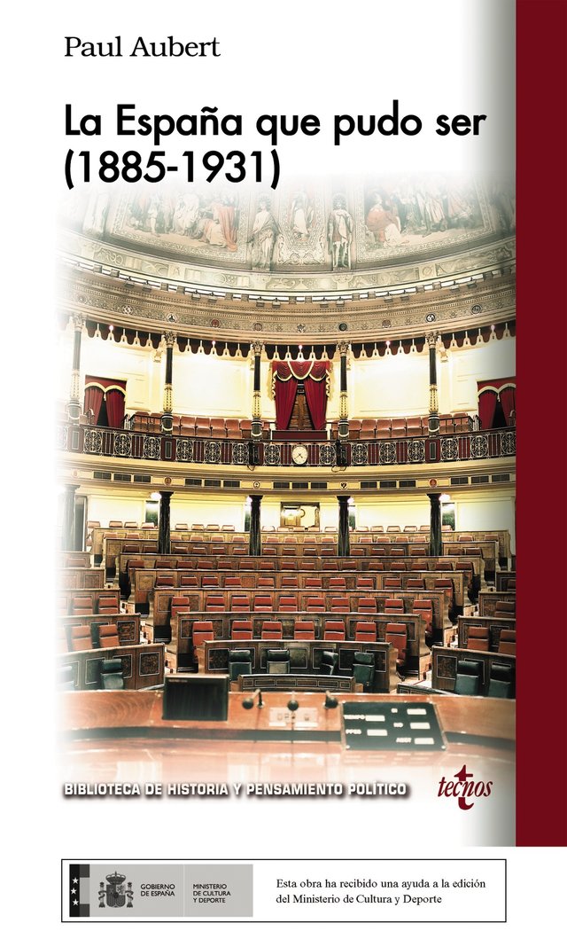 LA ESPAÑA QUE NO PUDO SER (1885-1931), de AUBERT, PAUL | portada del libro