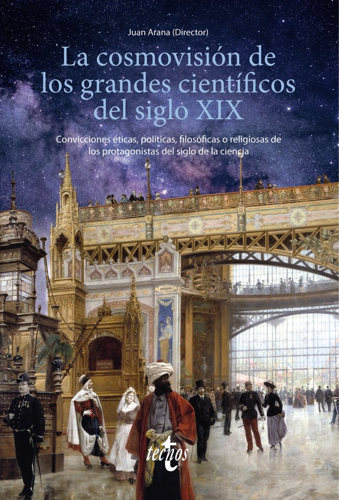 LA COSMOVISION DE LOS GRANDES CIENTIFICOS DEL SIGLO XIX, de ARANA, JUAN | portada del libro