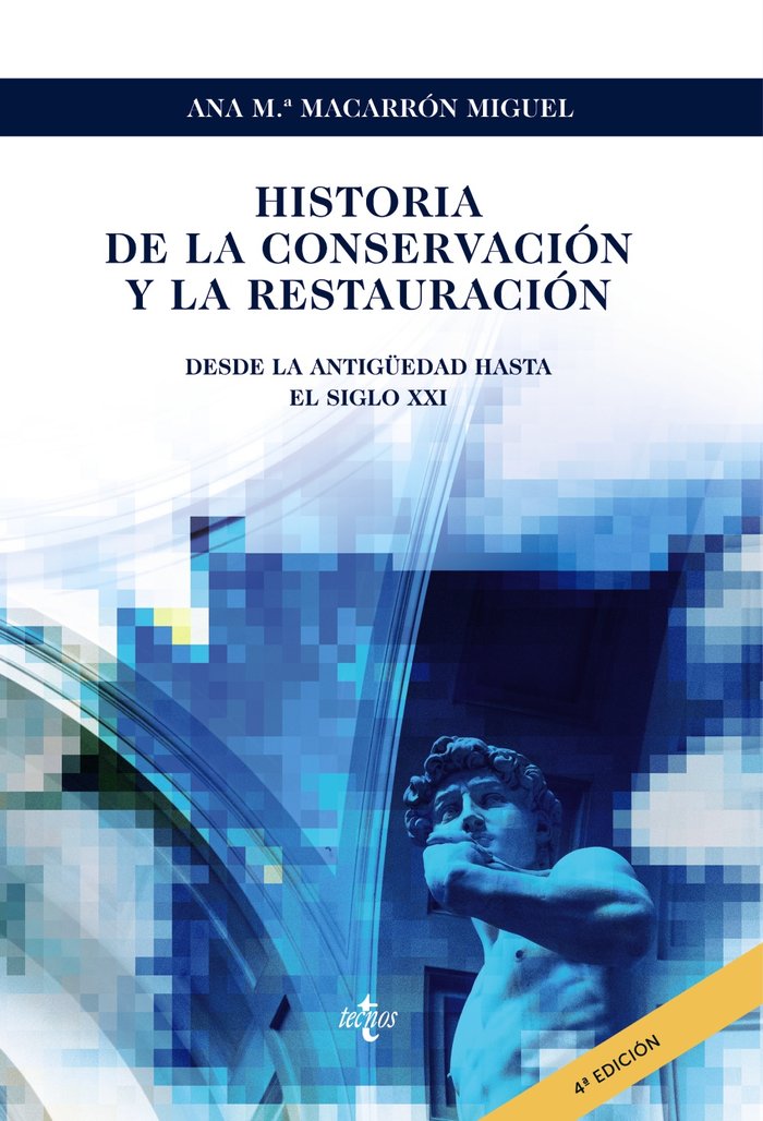 HISTORIA DE LA CONSERVACION Y LA RESTAURACION, de MACARRON MIGUEL, ANA Mª | portada del libro