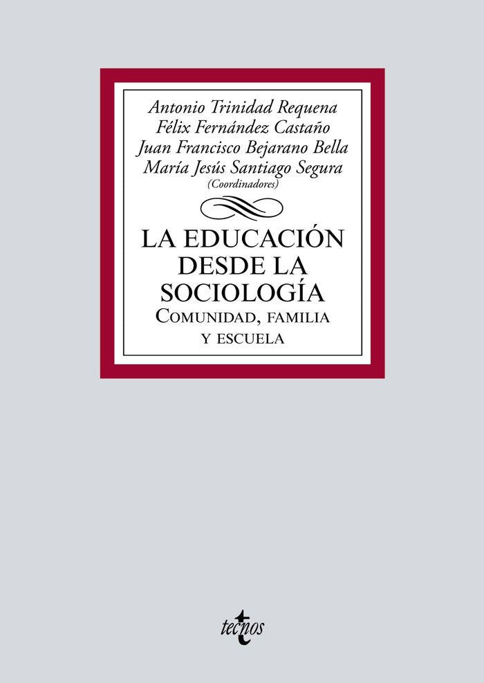 LA EDUCACION DESDE LA SOCIOLOGIA, de TRINIDAD REQUENA, ANTONIO | portada del libro