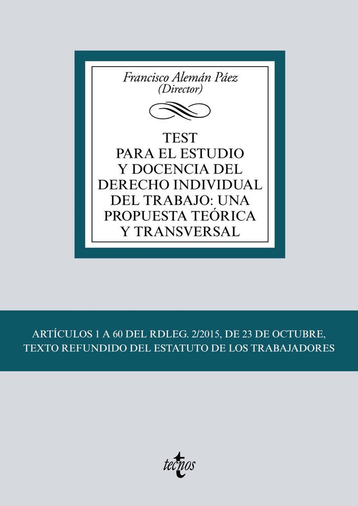 TEST PARA EL ESTUDIO Y DOCENCIA DEL DERECHO INDIVIDUAL DEL TRABAJO, de ALEMAN PAEZ, FRANCISCO | portada del libro