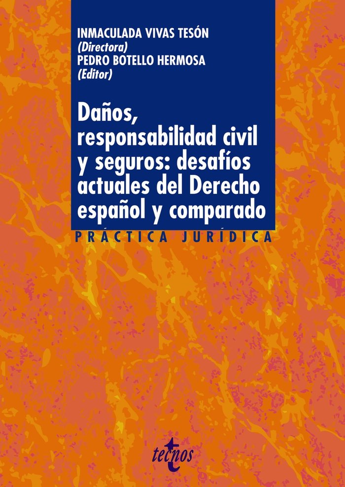 DAÑOS RESPONSABILIDAD CIVIL Y SEGUROS DESAFIOS ACTUALES DE, de VIVAS TESON, INMACULADA | portada del libro