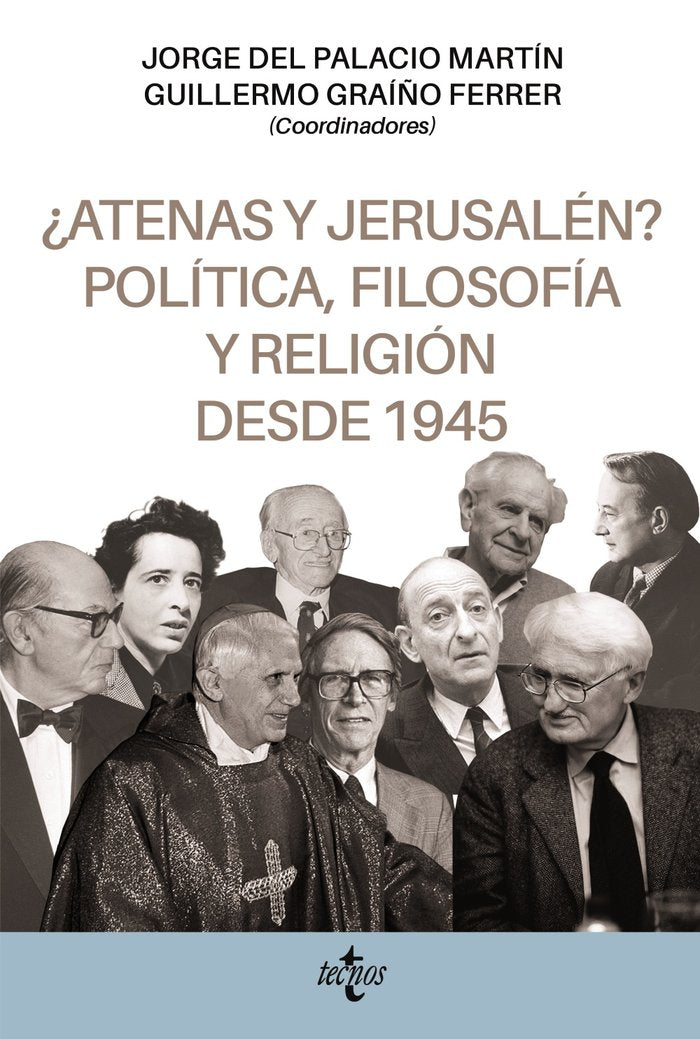 ATENAS Y JERUSALEN POLITICA FILOSOFIA Y RELIGION DESDE 1945, de DEL PALACIO MARTIN, JORGE | portada del libro