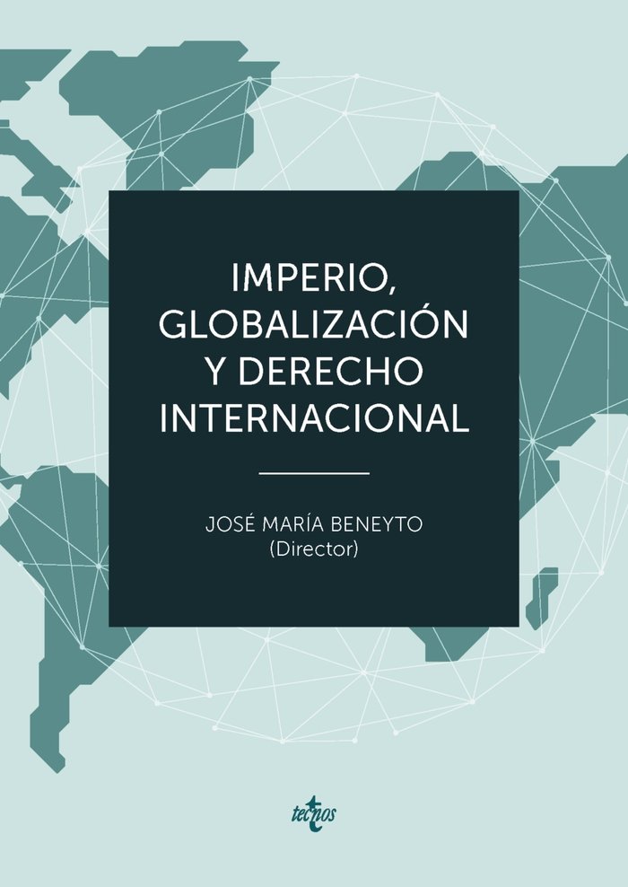 IMPERIO GLOBALIZACION Y DERECHO INTERNACIONAL, de BENEYTO PEREZ, JOSE Mª | portada del libro