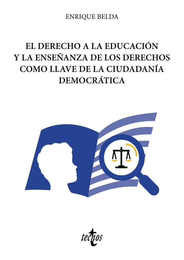 EL DERECHO A LA EDUCACION Y LA ENSEÑANZA DE LOS DERECHOS CO, de BELDA, ENRIQUE | portada del libro