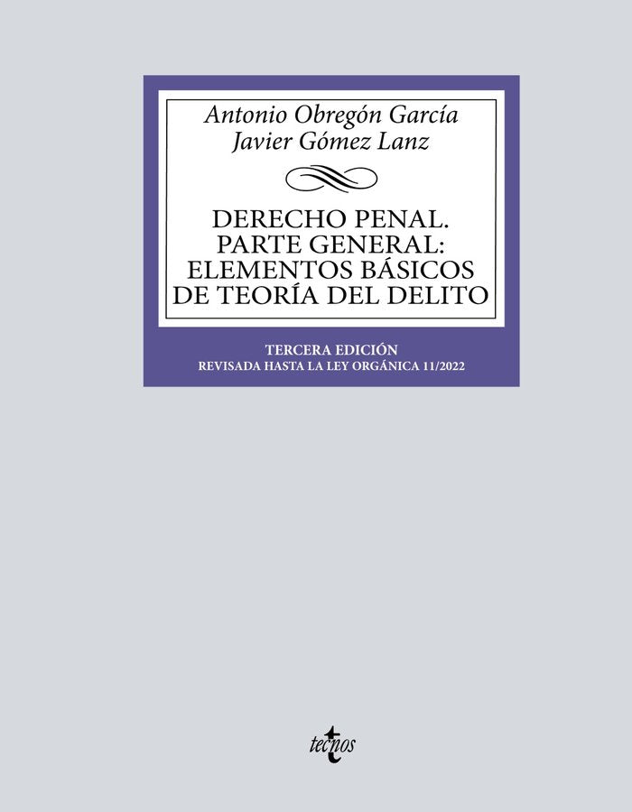 DERECHO PENAL PARTE GENERAL ELEMENTOS BASICOS TEORIA DELITO, de OBREGON GARCIA, ANTONIO Y GOMEZ LANZ, JA | portada del libro