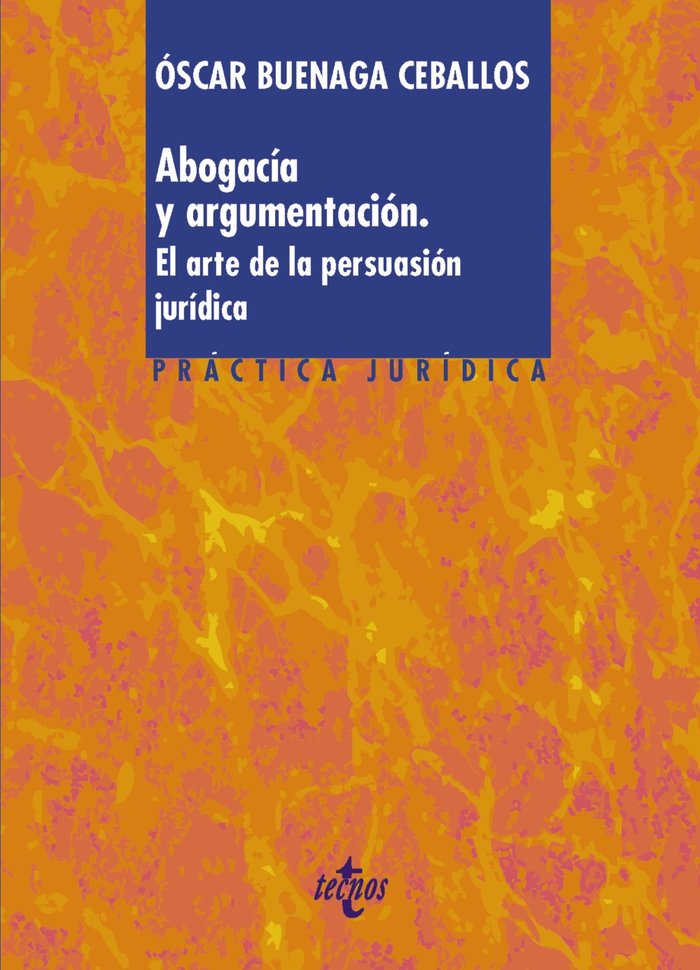 ABOGACIA Y ARGUMENTACION, de BUENAGA CEBALLOS, OSCAR | portada del libro