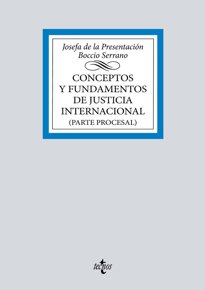 Conceptos y fundamentos de Justicia Internacional, de BOCCIO SERRANO, JOSEFA DE LA PRESENTACIO | portada del libro