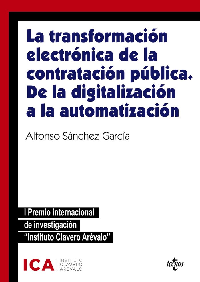 LA TRANSFORMACION ELECTRONICA DE LA CONTRATACION PUBLICA. DE, de SANCHEZ GARCIA, ALFONSO | portada del libro