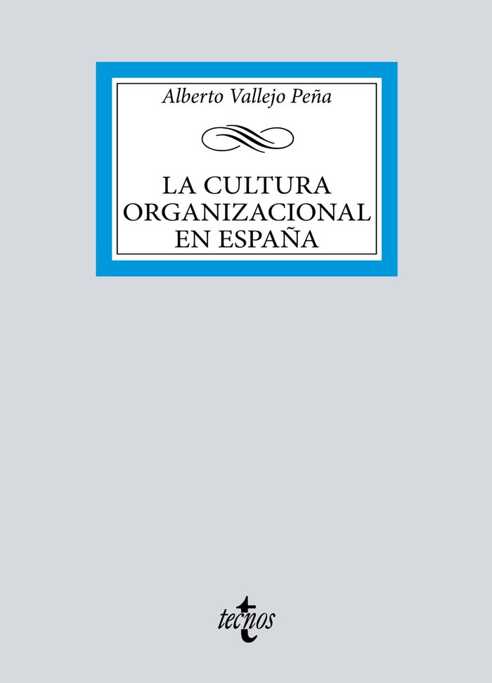 LA CULTURA ORGANIZACIONAL ESPAÑOLA, de VALLEJO PEÑA, ALBERTO | portada del libro