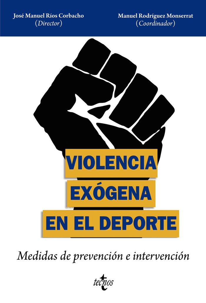 VIOLENCIA EXOGENA EN EL DEPORTE, de RIOS CORBACHO, JOSE MANUEL | portada del libro