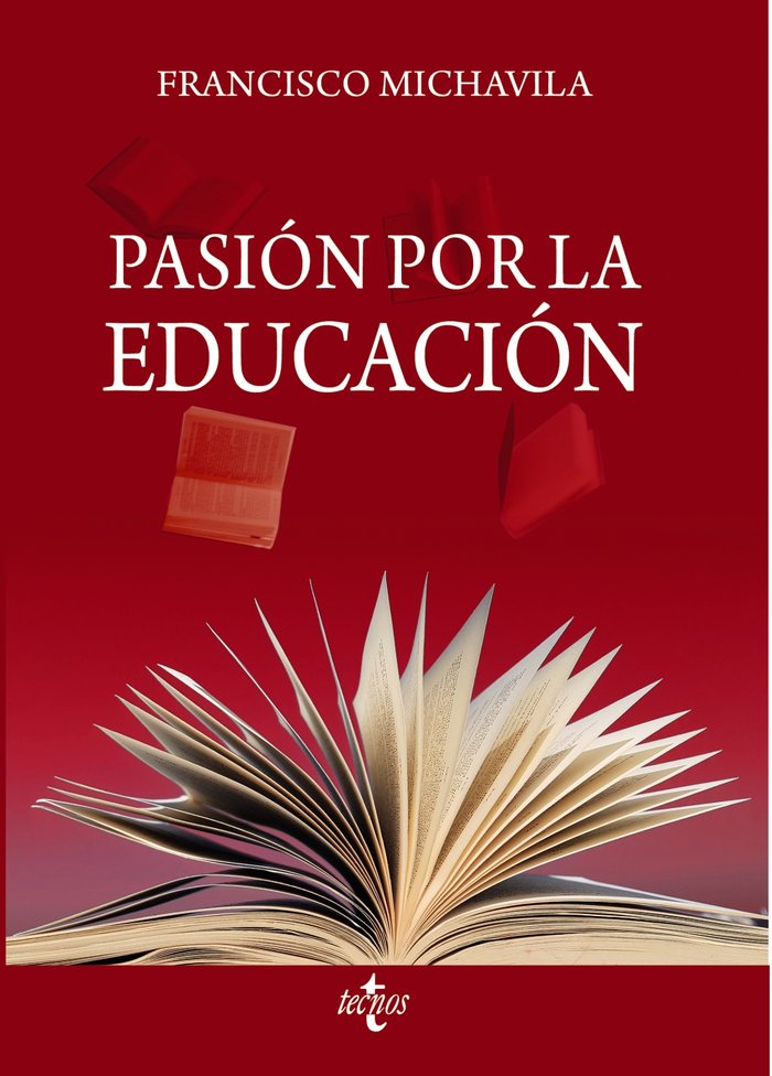 PASION POR LA EDUCACION, de MICHAVILA PITARCH, FRANCISCO | portada del libro