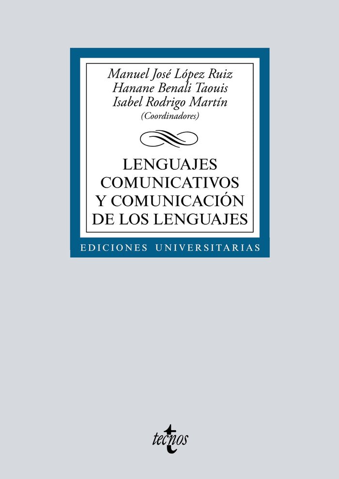 LENGUAJES COMUNICATIVOS Y COMUNICACION DE LOS LENGUAJES, de LOPEZ RUIZ, MANUEL JOSE | portada del libro