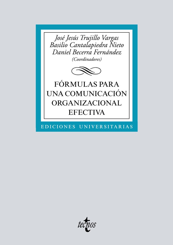FORMULAS PARA UNA COMUNICACION ORGANIZACIONAL EFECTIVA, de TRUJILLO VARGAS, JOSE JESUS | portada del libro