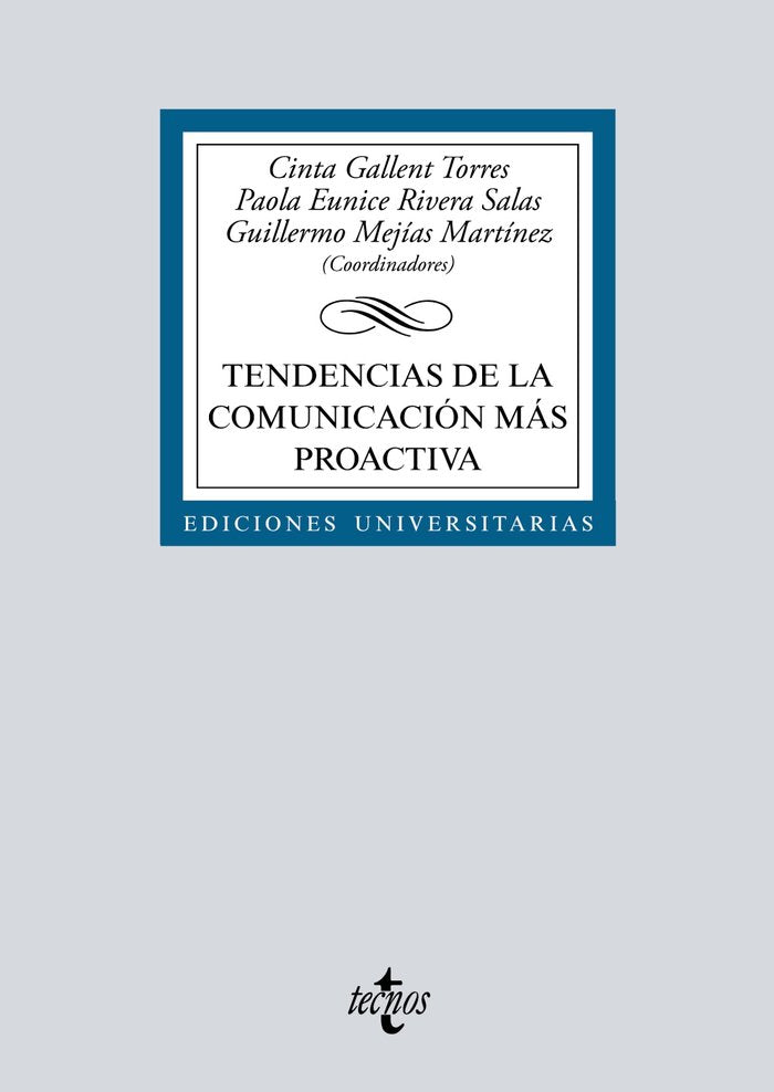 TENDENCIAS DE LA COMUNICACION MAS PROACTIVA, de GALLENT TORRES, CINTA | portada del libro