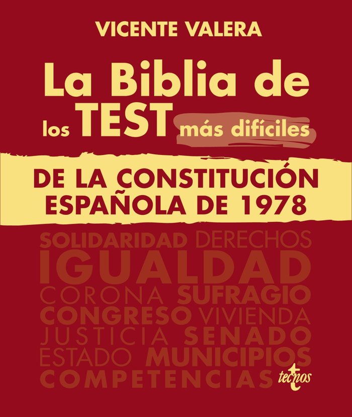 LA BIBLIA DE LOS TEST MAS DIFICILES DE LA CONSTITUCION ESPAÑ, de VALERA, VICENTE | portada del libro