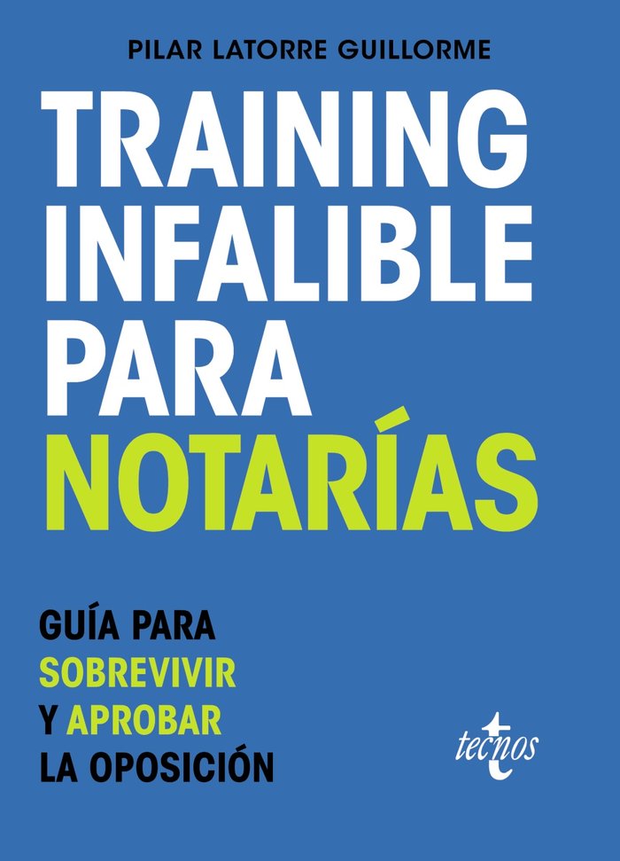 TRAINING INFALIBLE PARA NOTARIAS, de LATORRE GUILLORME, PILAR | portada del libro