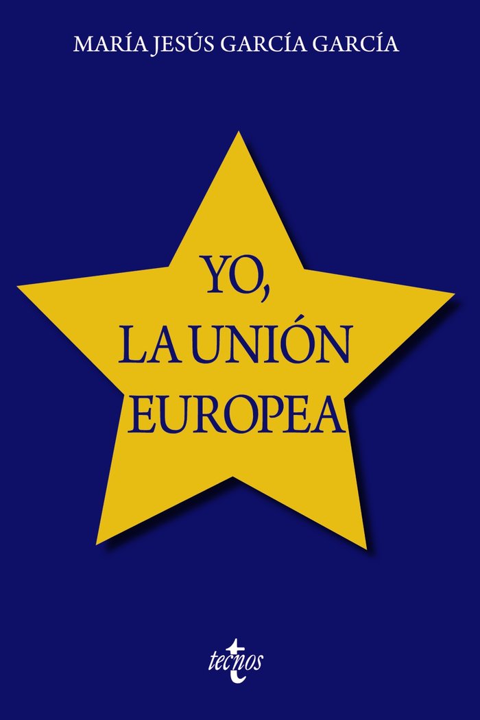 YO LA UNION EUROPEA, de GARCIA GARCIA, MARIA JESUS | portada del libro