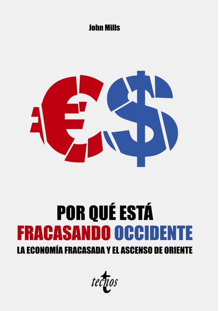 POR QUE ESTA FRACASANDO OCCIDENTE, de MILLS, JOHN | portada del libro