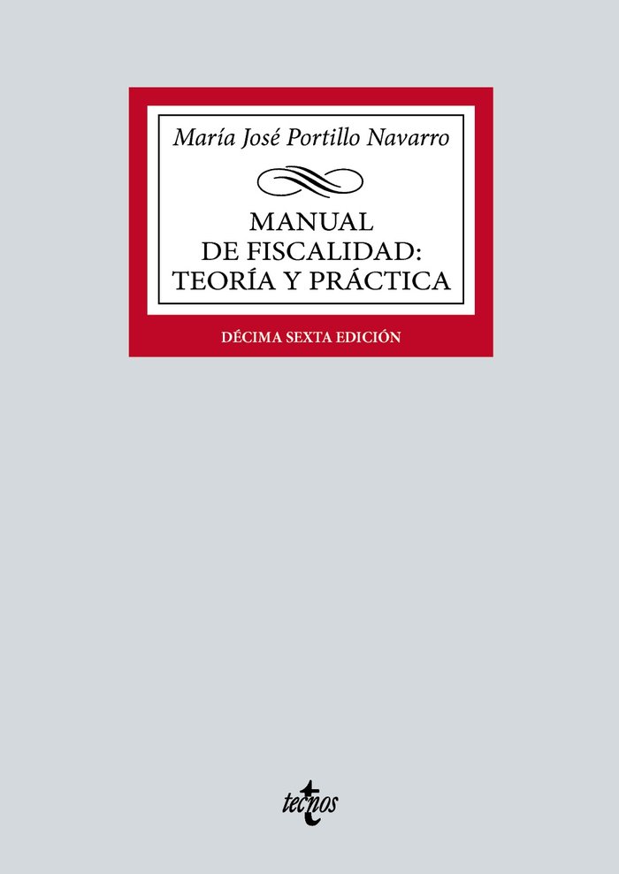 MANUAL DE FISCALIDAD: TEORIA Y PRACTICA, de PORTILLO NAVARRO, MARIA JOSE | portada del libro