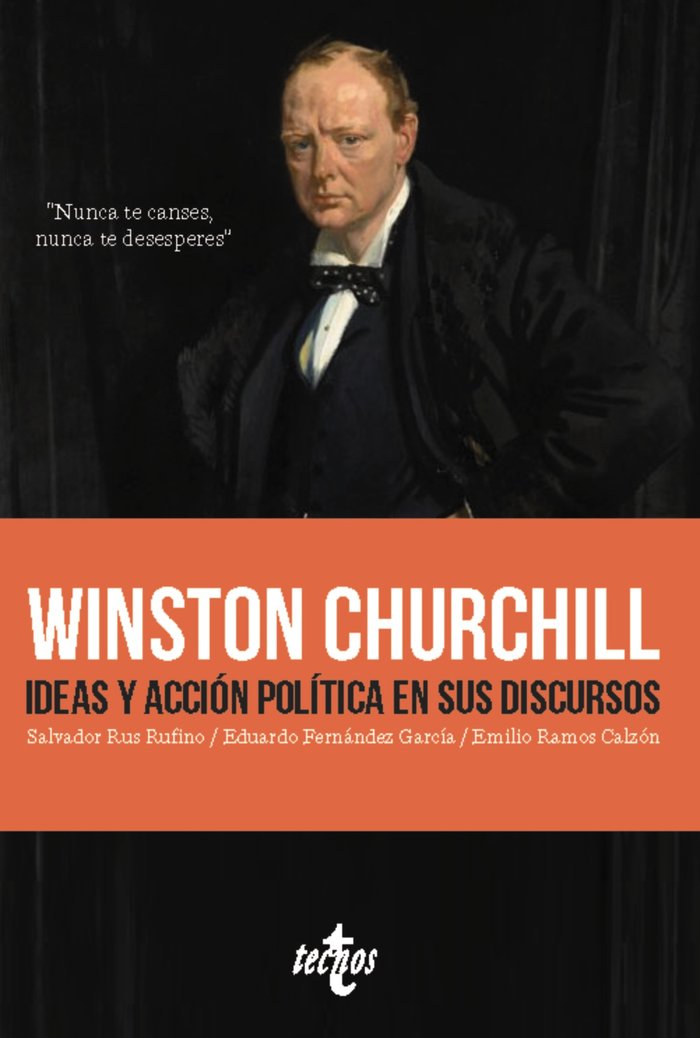 WINSTON CHURCHILL IDEAS Y ACCION POLITICA EN SUS DISCURSOS, de RUS RUFINO, SALVADOR | portada del libro