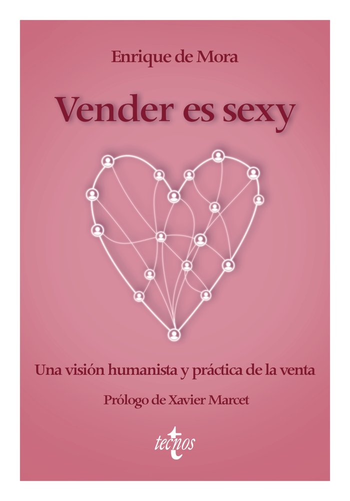 VENDER ES SEXY, de MORA PEREZ, ENRIQUE DE | portada del libro