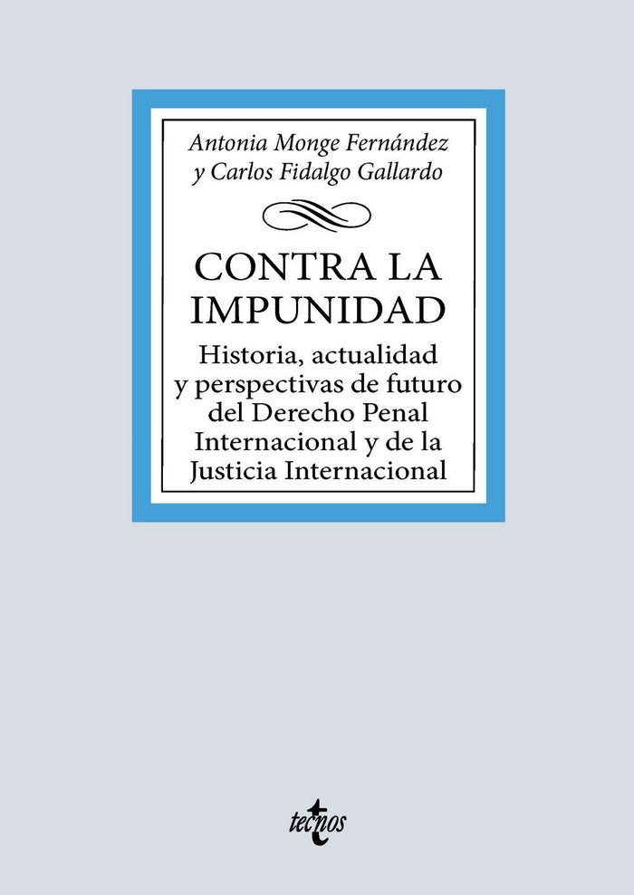 Contra la impunidad, de MONGE FERNANDEZ, ANTONIA | portada del libro