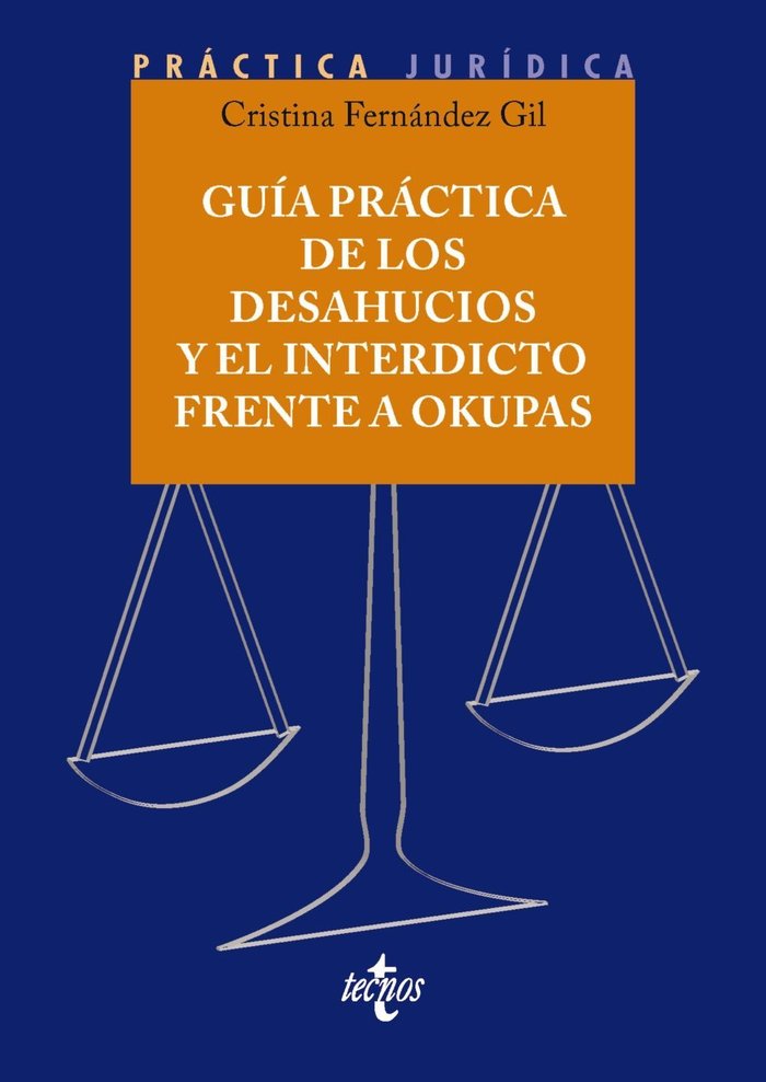 GUIA PRACTICA DE LOS DESAHUCIOS Y EL INTERDICTO FRENTE A OKU, de FERNANDEZ GIL, CRISTINA | portada del libro