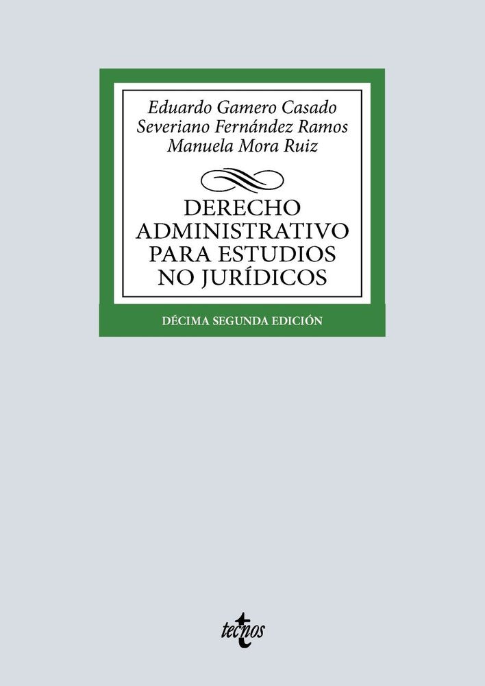 DERECHO ADMINISTRATIVO PARA ESTUDIOS NO JURIDICOS, de GAMERO CASADO, EDUARDO | portada del libro