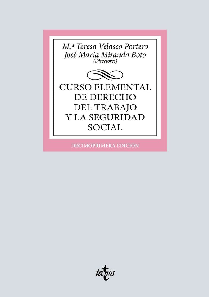 CURSO ELEMENTAL DE DERECHO DEL TRABAJO Y LA SEGURIDAD SOCIAL, de VELASCO PORTERO, Mª TERESA | portada del libro