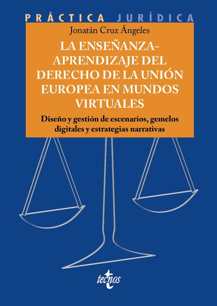 LA ENSEÑANZA-APRENDIZAJE DEL DERECHO DE LA UNION EUROPEA EN, de CRUZ ANGELES, JONATAN | portada del libro