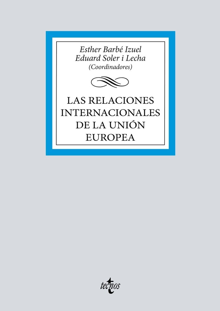 LAS RELACIONES INTERNACIONALES DE LA UNION EUROPEA, de BARBE, ESTHER | portada del libro