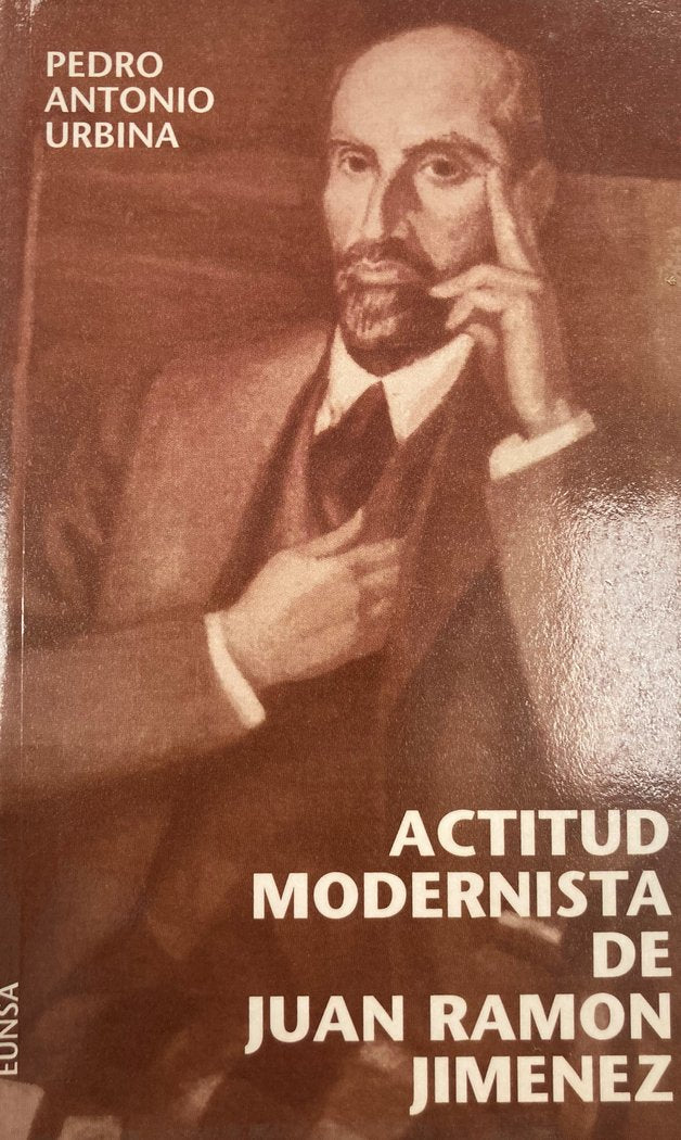 Actitud modernista de Juan Ramón Jiménez, de Urbina Tortella, Pedro Antonio | portada del libro