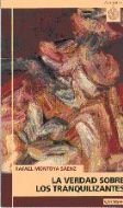 La verdad sobre los tranquilizantes, de Montoya Sáenz, Rafael | portada del libro