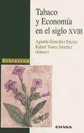 Tabaco y economía en el siglo XVIII, de GONZáLEZ E,AGUSTIN | portada del libro