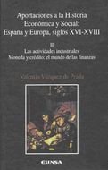 Las actividades industriales, moneda y crédito, el mundo de las finanzas, de Vázquez de Prada, Valentín | portada del libro