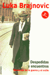 Despedidas y encuentros, memorias de la guerra y el exilio, de Brajnovic | portada del libro