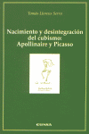 Nacimiento y desintegración del cubismo. Apollinaire y Picasso, de Llorens Serra | portada del libro