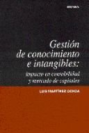 Gestión de conocimiento e intangibles, impacto en contabilidad y mercado de capitales, de Martínez Ochoa, Luis | portada del 