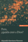 Pero ¿quién creó a Dios?, de Sanvisens i Herreros | portada del libro