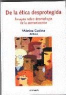 De la ética desprotegida, de Codina Blasco, Mónica | portada del libro