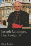 Joseph Ratzinger, una biografía, de Blanco Sarto | portada del libro
