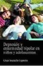 Depresión y enfermedad bipolar en niños y adolescentes, de César Soutullo Esperón | portada del libro