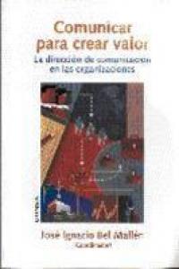 Comunicar para crear valor, de BEL MALLEN | portada del libro