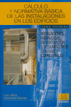 Cálculo y normativa básica de las instalaciones en los edificios, de Arizmendi, Luis Jesús | portada del libro