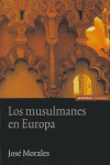 Los musulmanes en Europa, de Morales | portada del libro